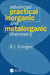 Advanced Practical Inorganic and Metalorganic Chemistry by R. John Errington