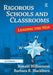 Rigorous Schools and Classrooms: Leading the Way by Ronald Williamson