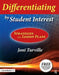 Differentiating by Student Interest: Practical Lessons and Strategies by Joni Turville