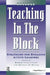 Teaching in the Block: Strategies for Engaging Active Learners by Michael D. Rettig
