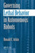 Governing Lethal Behavior in Autonomous Robots by Ronald Arkin