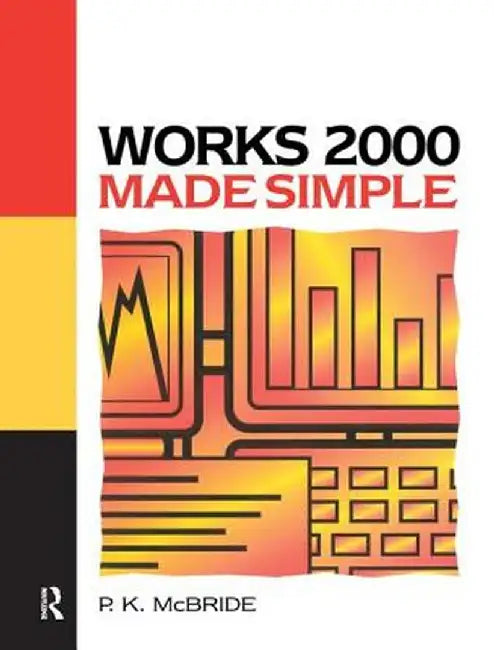 Works 2000 Made Simple by P K McBride
