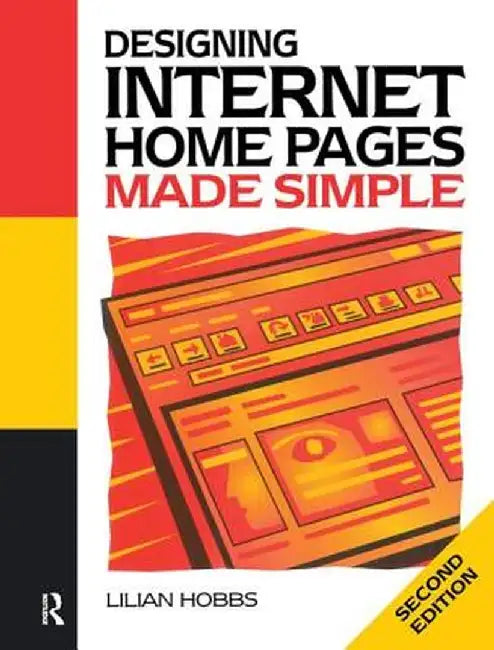 Designing Internet Home Pages Made Simple by Lilian Hobbs