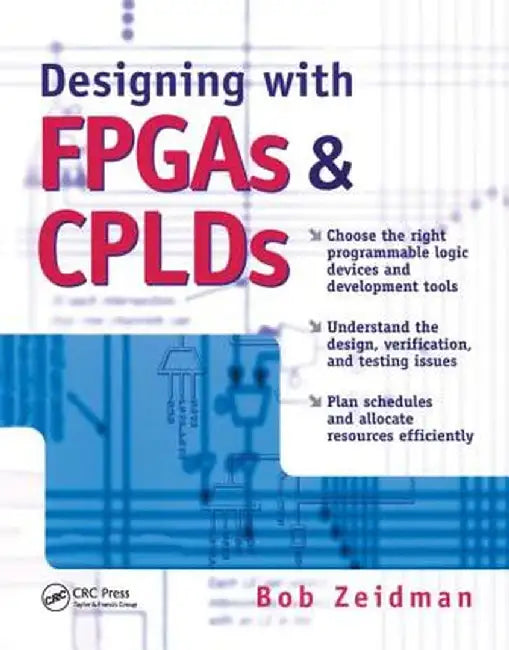 Designing with FPGAs and Cplds by Bob Zeidman