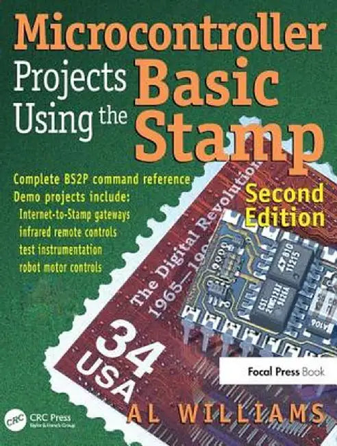 Microcontroller Projects Using the Basic Stamp by Al Williams