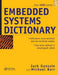 Embedded Systems Dictionary by Jack Ganssle