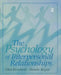 The Psychology of Interpersonal Relationships by Ellen S. Berscheid