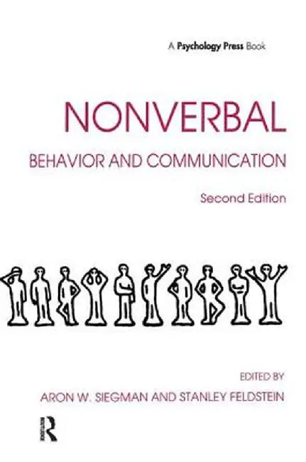 Nonverbal Behavior and Communication by Aaron W. Siegman