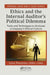 Ethics and the Internal Auditor's Political Dilemma: Tools and Techniques to Evaluate a Company's Ethical Culture by Lynn Fountain