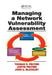 Managing a Network Vulnerability Assessment by Thomas R. Peltier