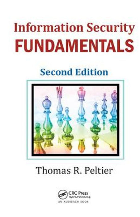 Information Security Fundamentals by Thomas R. Peltier