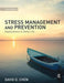 Stress Management and Prevention: Applications to Daily Life by David D. Chen