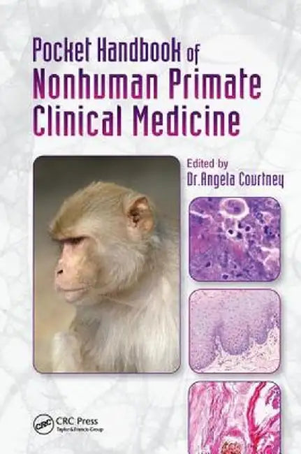 Pocket Handbook of Nonhuman Primate Clinical Medicine by Angela Courtney