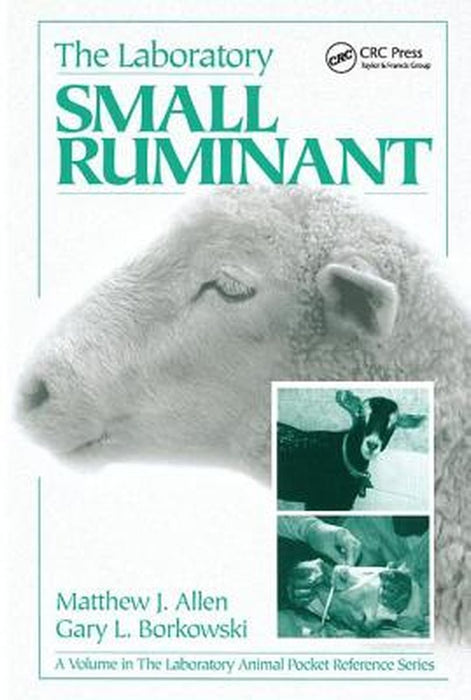 The Laboratory Small Ruminant by Matthew J. Allen