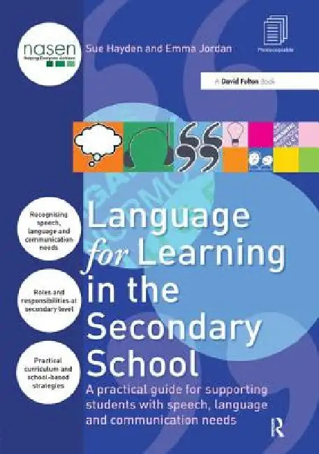 Language for Learning in the Secondary School: A Practical Guide for Supporting Students with Speech, Language and Communication Needs by Sue Hayden