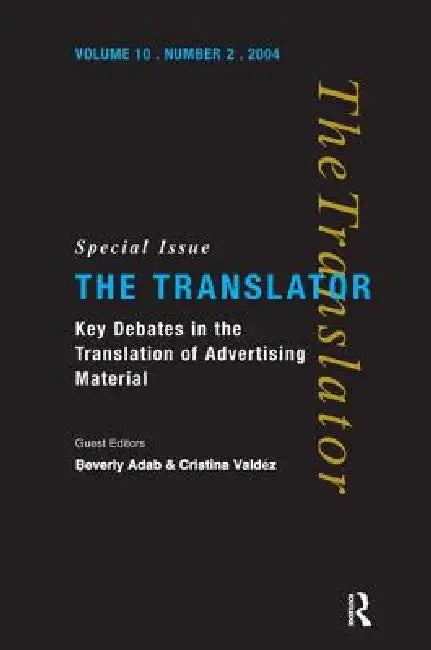 Key Debates in the Translation of Advertising Material: Special Issue of the Translator (Number 2, 2004) by Beverly Adab