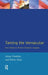 Taming the Vernacular: From Dialect to Written Standard Language by Jenny Cheshire