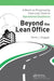 Beyond the Lean Office: A Novel on Progressing from Lean Tools to Operational Excellence by Kevin J. Duggan
