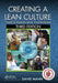 Creating a Lean Culture: Tools to Sustain Lean Conversions, Third Edition by David Mann