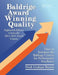 Baldrige Award Winning Quality: How to Interpret the Baldrige Criteria for Performance Excellence by Mark Graham Brown