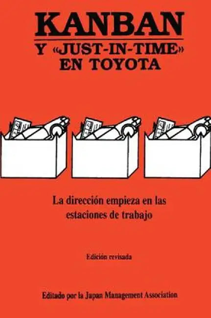 Kanban: Y Just-In-Time En Toyota by Japan Management Associat