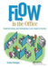 Flow in the Office: Implementing and Sustaining Lean Improvements by Carlos Venegas