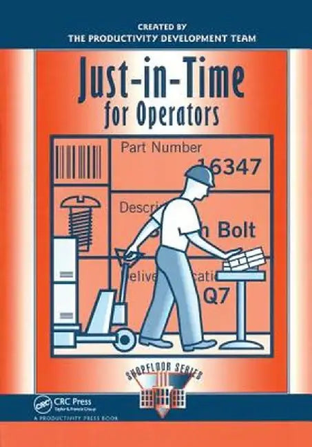 Just-In-Time for Operators by Productivity Press Develo