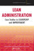 Lean Administration: Case Studies in Leadership and Improvement by Ma AME - Association for