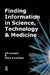 Finding Information in Science, Technology and Medicine by Jill Lambert