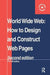 World Wide Web: How to Design and Construct Web Pages by Phil Bradley