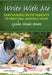 Write with Me: Partnering with Parents in Writing Instruction by Lynda Sentz