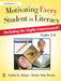 Motivating Every Student in Literacy: (Including the Highly Unmotivated!) Grades 3-6 by Sandra Athans