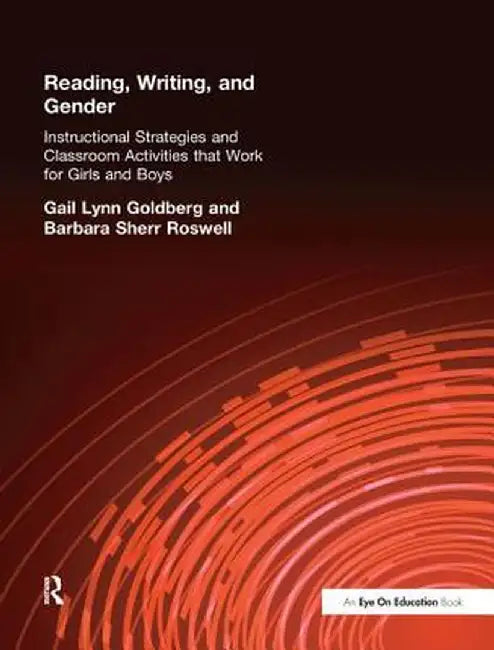 Reading, Writing, and Gender by Gail Lynn Goldberg