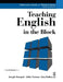 Teaching English in the Block by Jr Walker