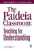 The Paideia Classroom by Laura Billings
