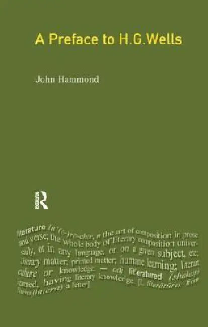 A Preface to H G Wells by John R. Hammond