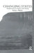 Changing States: Transformations in Modern Irish Writing by Robert Welch