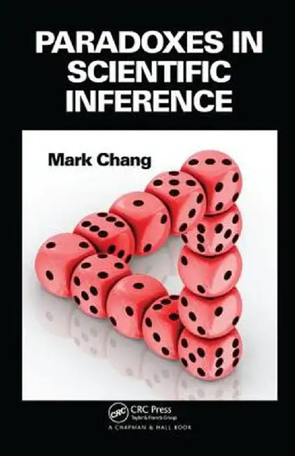 Paradoxes in Scientific Inference by Mark Chang