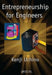 Entrepreneurship for Engineers by Kenji Uchino