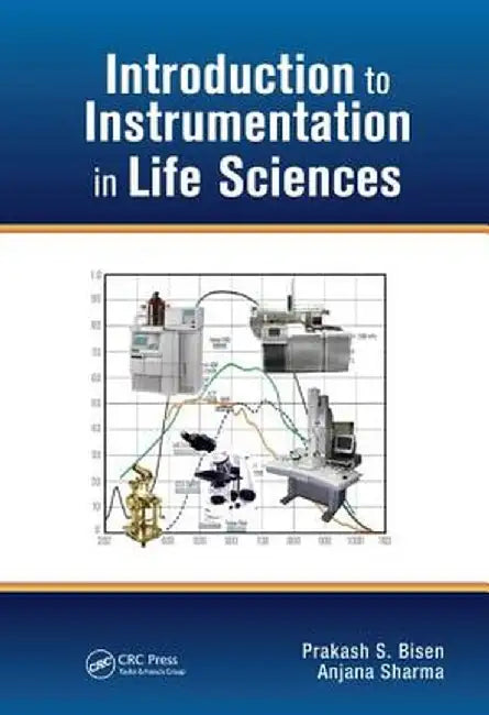 Introduction to Instrumentation in Life Sciences by Prakash Singh Bisen