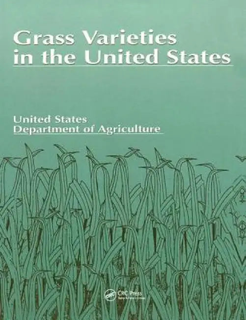 Grass Varieties in the United States by U.S. Dept. of Agricu