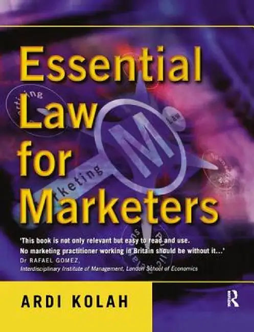 Essential Law for Marketers by Ardi Kolah