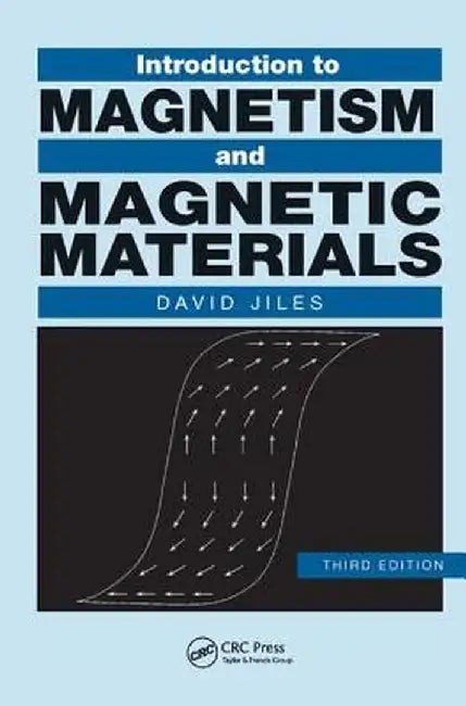 Introduction to Magnetism and Magnetic Materials by David Jiles