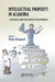Intellectual Property in Academia: A Practical Guide for Scientists and Engineers by Nadya Reingand