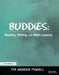 Buddies: Reading, Writing, and Math Lessons by Pia Hansen
