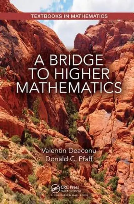 A Bridge to Higher Mathematics by Valentin Deaconu