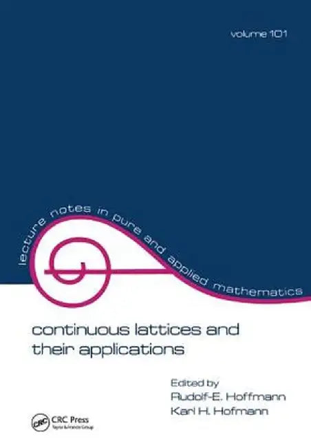 Continuous Lattices and Their Applications by Hoffmann