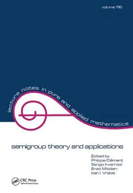Semigroup Theory and Applications by Clement