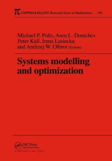 Systems Modelling and Optimization Proceedings of the 18th Ifip Tc7 Conference by Michael P. Polis