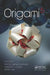 Origami 5: Fifth International Meeting of Origami Science, Mathematics, and Education by Patsy Wang-Iverson